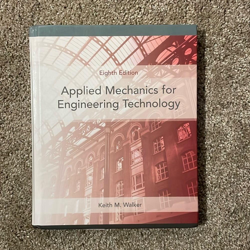 Applied Mechanics for Engineering Technology (Eighth Edition)